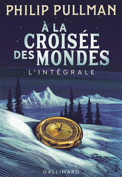 A la croisée des mondes : l'intégrale | Philip Pullman, Jean Esch