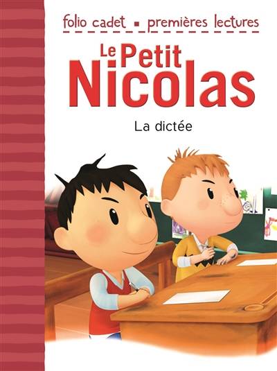 Le Petit Nicolas. Vol. 38. La dictée | Emmanuelle Kecir-Lepetit, Rene Goscinny, Jean-Jacques Sempe