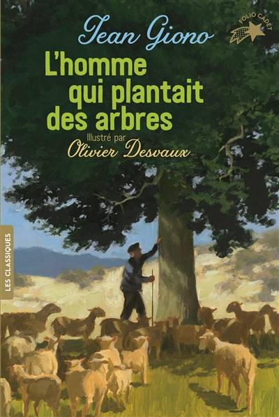 L'homme qui plantait des arbres | Jean Giono, Olivier Desvaux