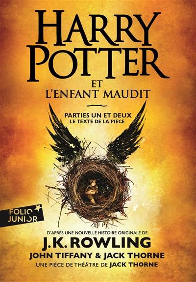 Harry Potter. Harry Potter et l'enfant maudit : parties un et deux : le texte de la pièce | Jack Thorne, J.K. Rowling, John Tiffany