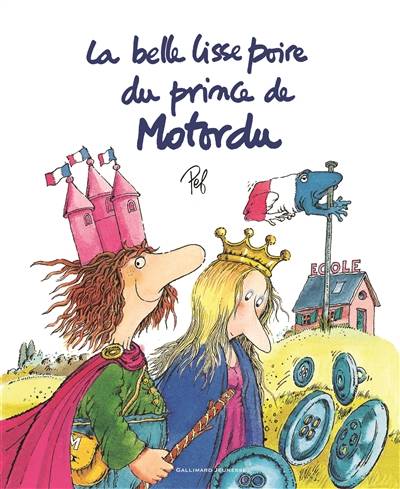 La belle lisse poire du prince de Motordu | Pef