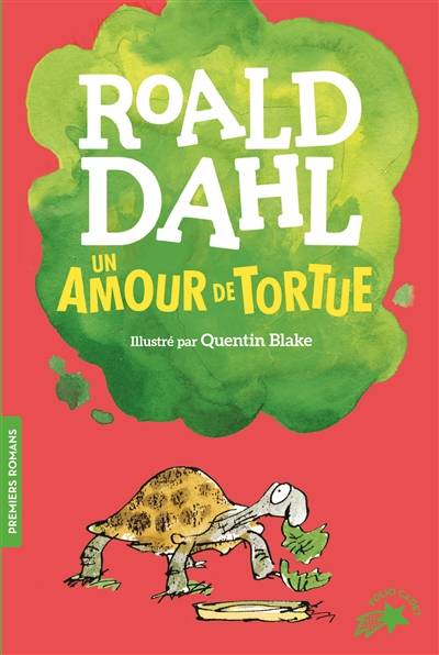 Un amour de tortue | Roald Dahl, Quentin Blake, Henri Robillot