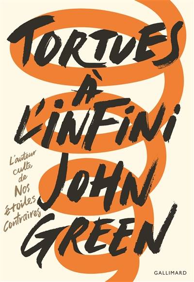 Tortues à l'infini | John Green, Catherine Gibert