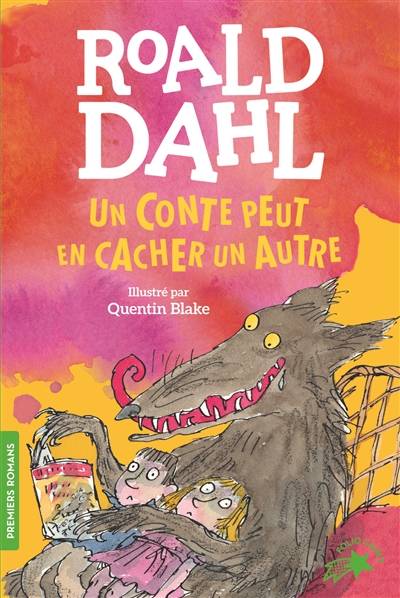 Un conte peut en cacher un autre | Roald Dahl, Quentin Blake, Anne Krief