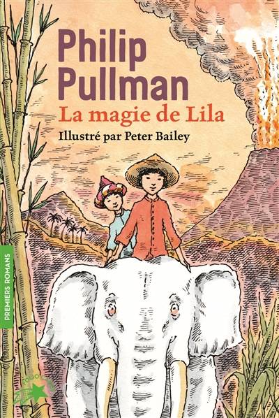 La magie de Lila | Philip Pullman, Peter Bailey, Henri Robillot