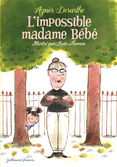 L'impossible madame Bébé | Agnès Desarthe, Louis Thomas