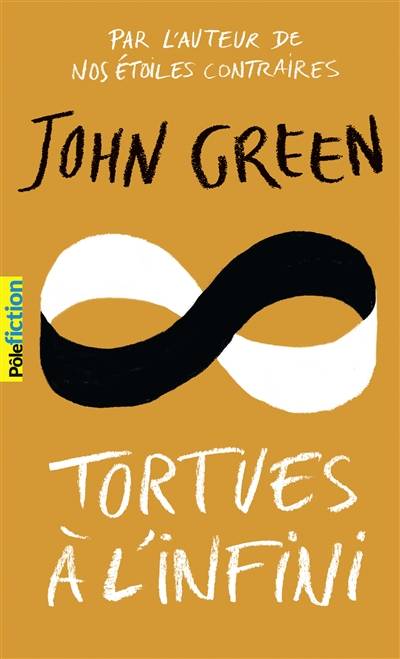 Tortues à l'infini | John Green, Catherine Gibert