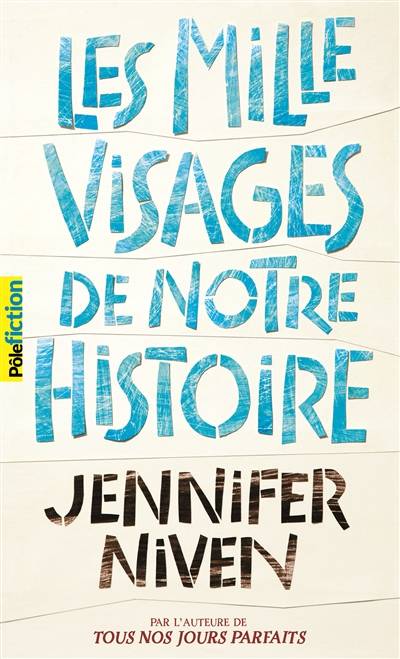 Les mille visages de notre histoire | Jennifer Niven, Vanessa Rubio-Barreau