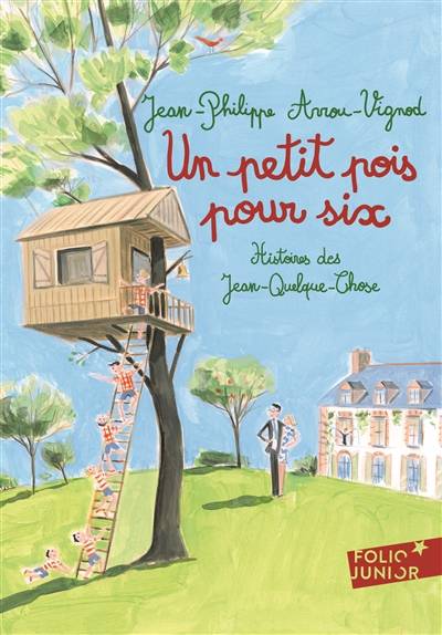 Histoires des Jean-Quelque-Chose. Un petit pois pour six | Jean-Philippe Arrou-Vignod, Dominique Corbasson