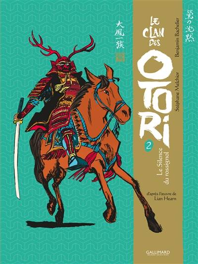 Le clan des Otori. Le silence du rossignol. Vol. 2 | Stephane Melchior, Benjamin Bachelier, Lian Hearn