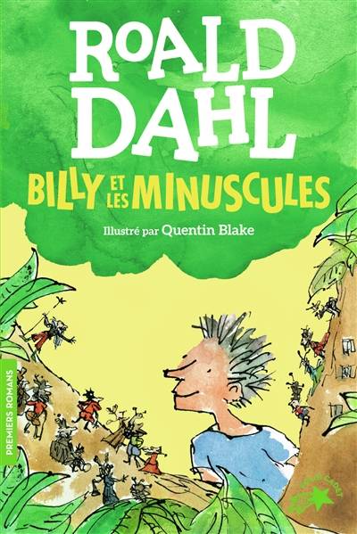 Billy et les minuscules | Roald Dahl, Quentin Blake, Marie Saint-Dizier