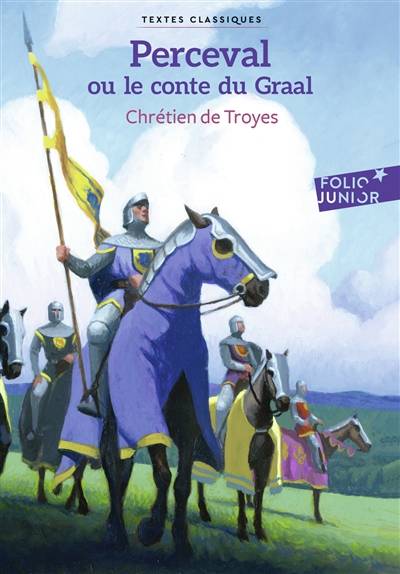 Perceval ou Le conte du Graal | Chrétien de Troyes, Julie Ricossé, Évelyne Dalet, Sophie Lavergne