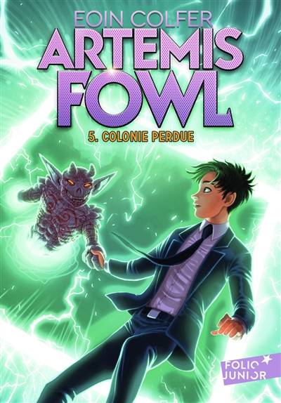 Artemis Fowl. Vol. 5. Colonie perdue | Eoin Colfer, Jean-François Ménard