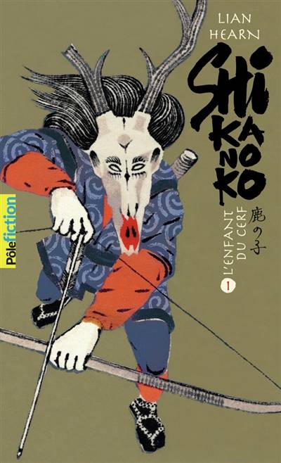 Shikanoko. Vol. 1. L'enfant du cerf | Lian Hearn, Philippe Giraudon