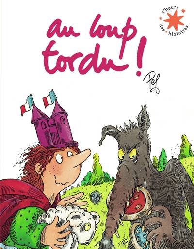 Au loup tordu ! | Pef