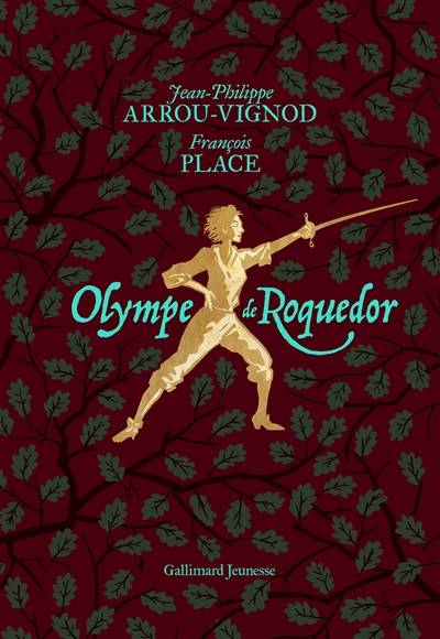 Olympe de Roquedor | Jean-Philippe Arrou-Vignod, François Place