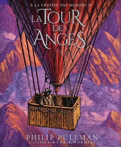 A la croisée des mondes. Vol. 2. La tour des anges | Philip Pullman, Christopher Wormell, Jean Esch