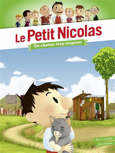 Le Petit Nicolas. Vol. 13. Un chaton trop mignon | Emmanuelle Kecir-Lepetit, Rene Goscinny, Jean-Jacques Sempe