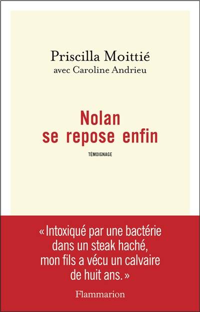 Nolan se repose enfin : témoignage | Priscilla Moittie, Caroline Andrieu-Millagou, Florence Rault