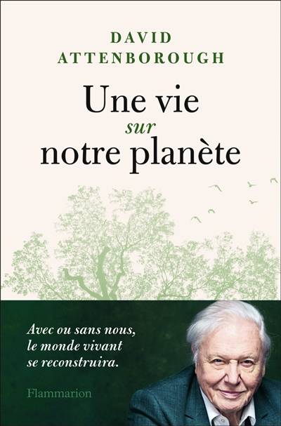 Une vie sur notre planète | David Attenborough, Jonnie Hughes, Philippe Giraudon