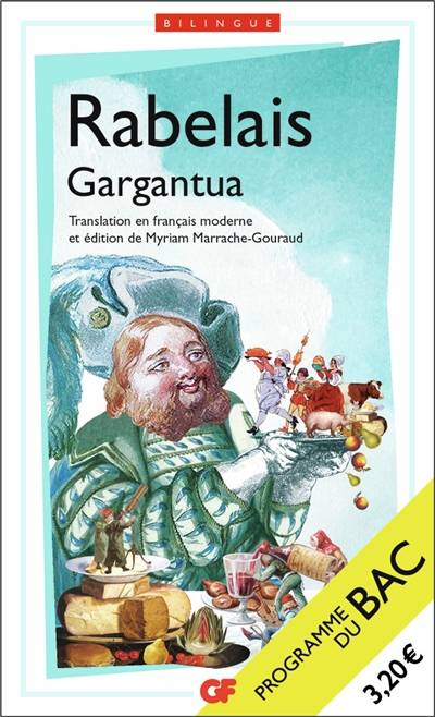 Gargantua : programme du bac | François Rabelais, Myriam Marrache-Gouraud, Myriam Marrache-Gouraud