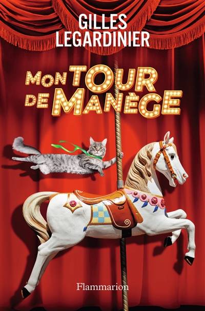 Mon tour de manège | Gilles Legardinier