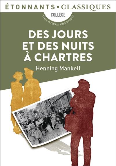 Des jours et des nuits à Chartres : collège | Henning Mankell, Patrice Kleff, Terje Sinding