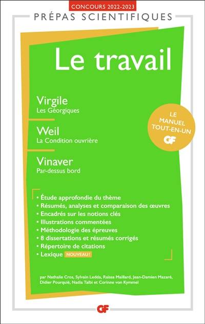 Le travail : Virgile, Les Géorgiques ; Weil, La condition ouvrière ; Vinaver, Par-dessus bord : prépas scientifiques, concours 2022-2023 | 