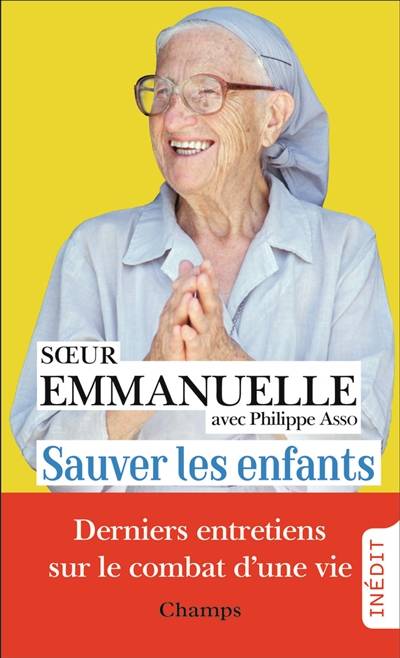 Sauver les enfants : derniers entretiens | Emmanuelle, Philippe Asso, Philippe Asso