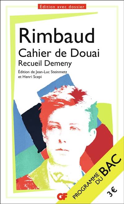 Cahier de Douai : recueil Demeny | Arthur Rimbaud, Jean-Luc Steinmetz, Henri Scepi