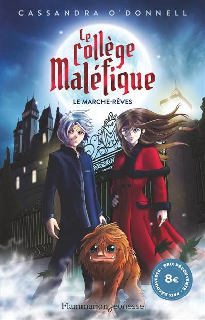 Le collège maléfique. Vol. 1. Le marche-rêves | Cassandra O'Donnell