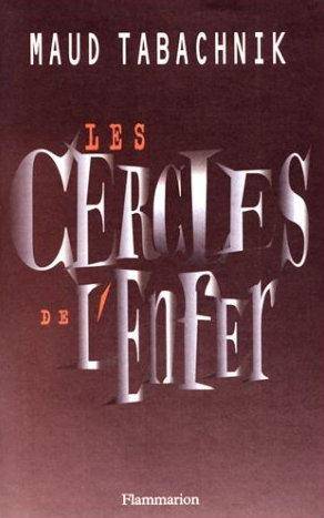 Les cercles de l'enfer | Maud Tabachnik