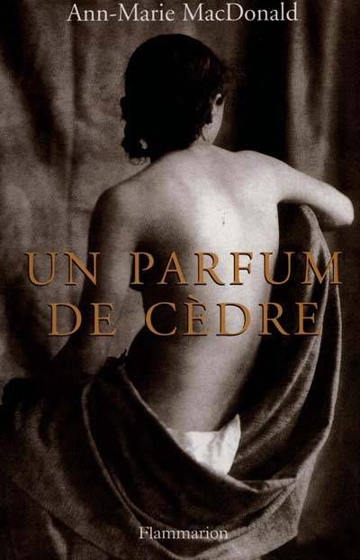 Un parfum de cèdre | Ann-Marie MacDonald, Lori Saint-Martin, Paul Gagné