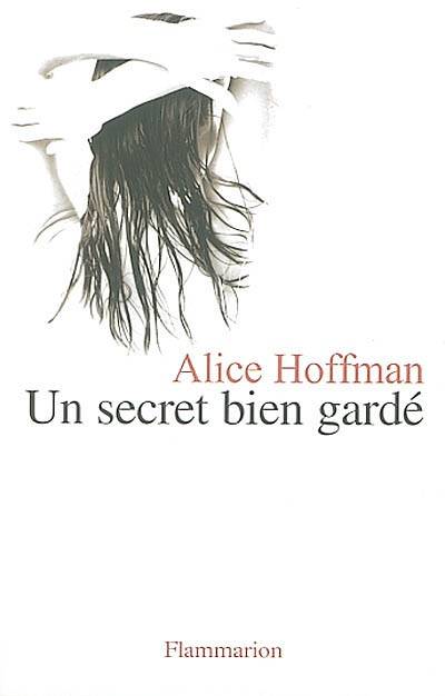 Un secret bien gardé | Alice Hoffman, Pierre Ménard