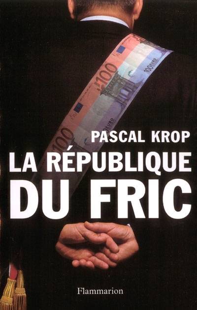 La République du fric | Pascal Krop