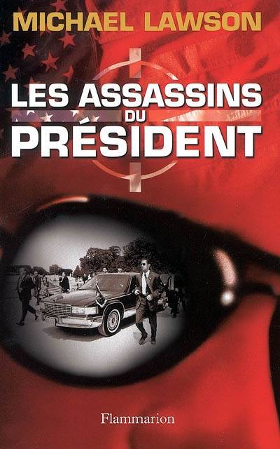 Les assassins du Président | Michael Lawson, Alexandre Boldrini