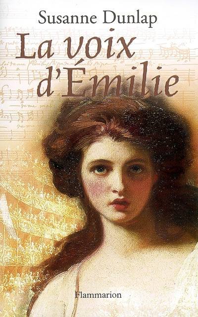 La voix d'Emilie | Susanne Dunlap, Florence Bellot