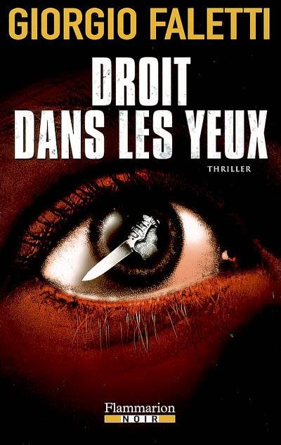 Droit dans les yeux | Giorgio Faletti, Alexandre Boldrini