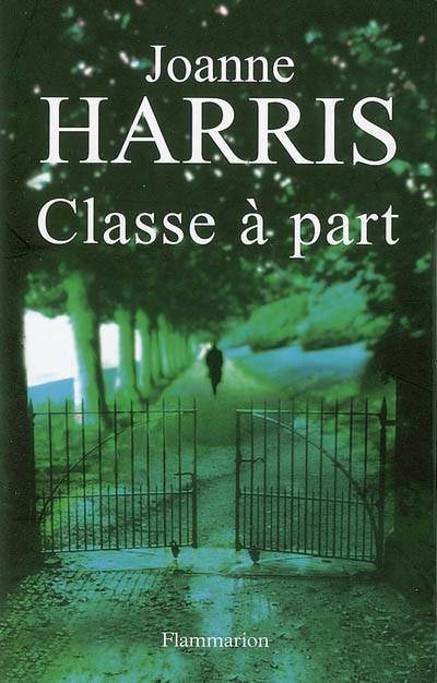 Classe à part | Joanne Harris, Jeannette Short-Payen