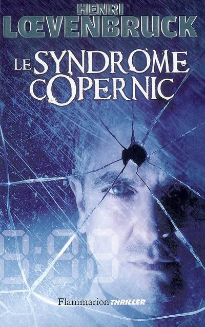 Le syndrome Copernic | Henri Loevenbruck