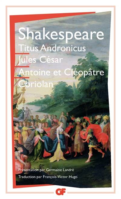 Titus Andronicus. Jules César. Antoine et Cléopâtre... | William Shakespeare, Germaine Landre