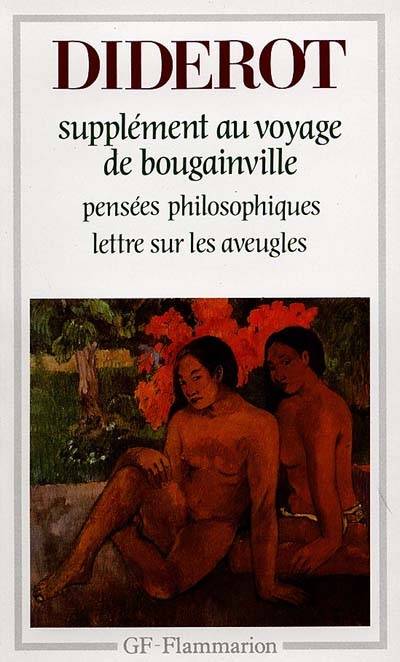 Supplément au voyage de Bougainville. Pensées philosophiques. Lettre sur les aveugles | Denis Diderot, Antoine Adam