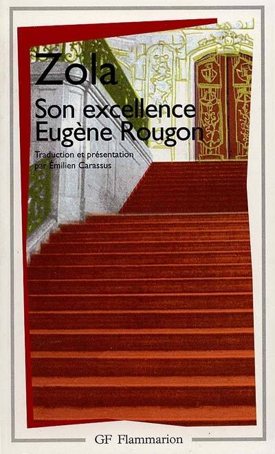 Son Excellence Eugène Rougon | Emile Zola, Emilien Carassus