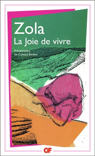 La Joie de vivre | Emile Zola, Colette Becker