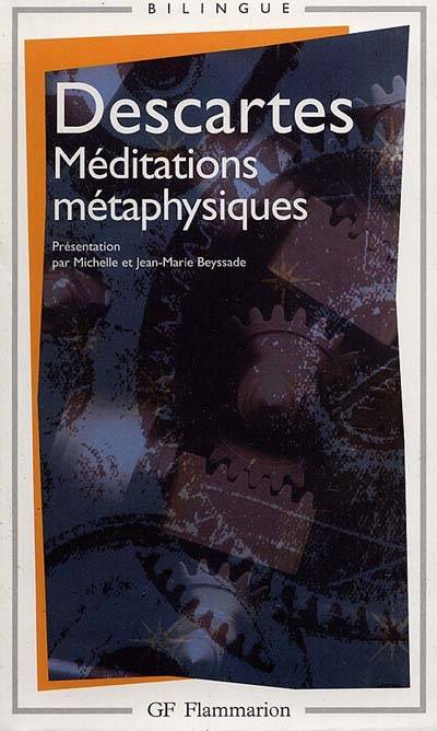 Méditations métaphysiques. Objections et réponses | René Descartes, Jean-Marie Beyssade, Michelle Beyssade