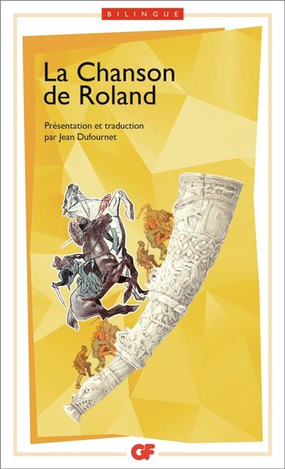 La chanson de Roland | Jean Dufournet, Jean Dufournet