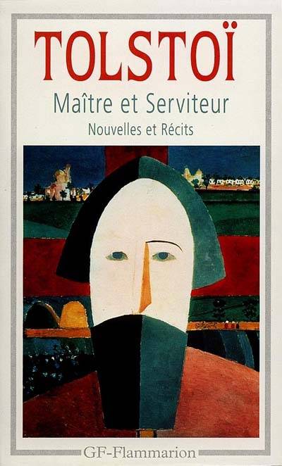 Maître et serviteur : nouvelles et récits (1886-1904) | Lev Nikolaïevitch Tolstoï, Michel Cadot, Michel Cadot