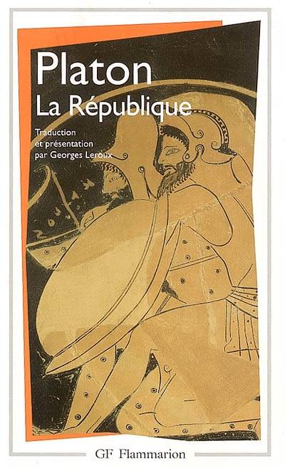 La République | Platon, Georges Leroux, Georges Leroux