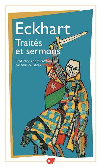 Traités et sermons | Johannes Eckhart, Alain de Libera, Alain de Libera