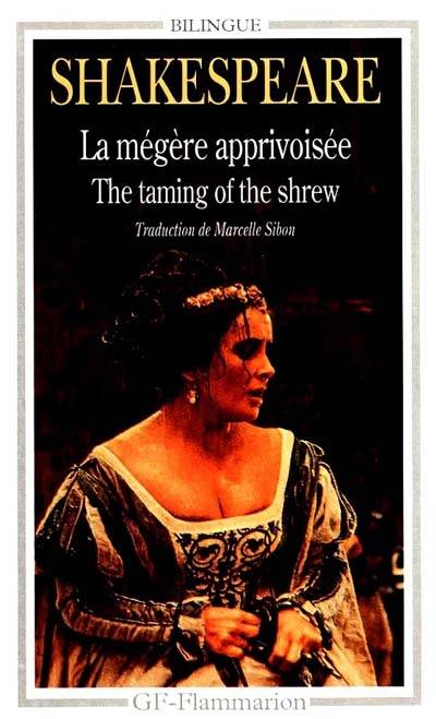 La mégère apprivoisée. The taming of the shrew | William Shakespeare, Arthur Quiller-Couch, Marcelle Sibon